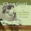 Glenn Gould – The Goldberg Variations 1955 Recording