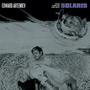 Solaris (Music From The Motion Picture By Andrey Tarkovsky)