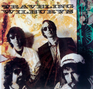 The Traveling Wilburys Vol.3