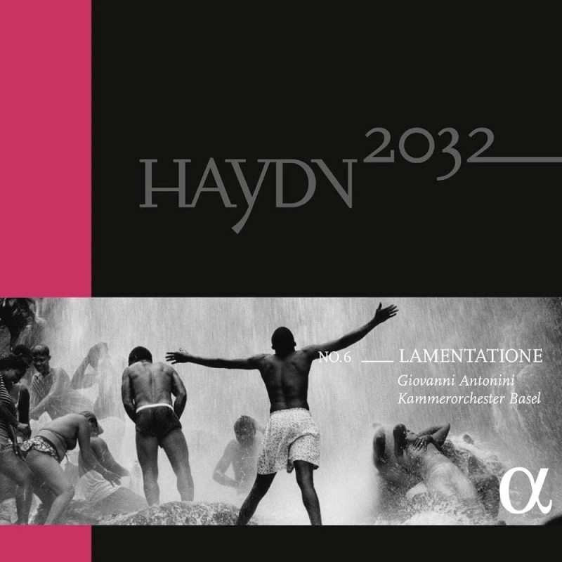 Haydn 2032 No.6: Lamentatione (with Kammerorchester Basel)