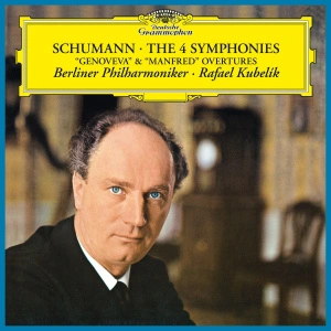 Berliner Philharmoniker, Rafael Kubelik – Schumann: The 4 Symphonies - "Genoveva" & "Manfred" Overtures