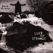 Luck And Strange