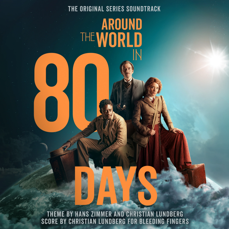 Hans Zimmer & Christian Lundberg: Around The World In 80 Days