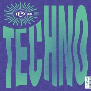 Rex Club Presents Techno