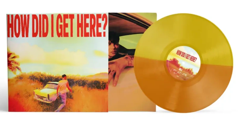How Did I Get Here? (Yellow & Orange Split Vinyl)