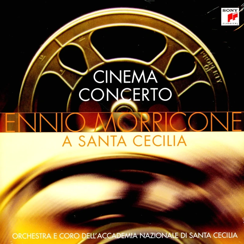 Ennio Morricone, Orchestra dell'Accademia Nazionale di Santa Cecilia, Coro dell'Accademia Nazionale di Santa Cecilia – Cinema Concerto A Santa Cecilia