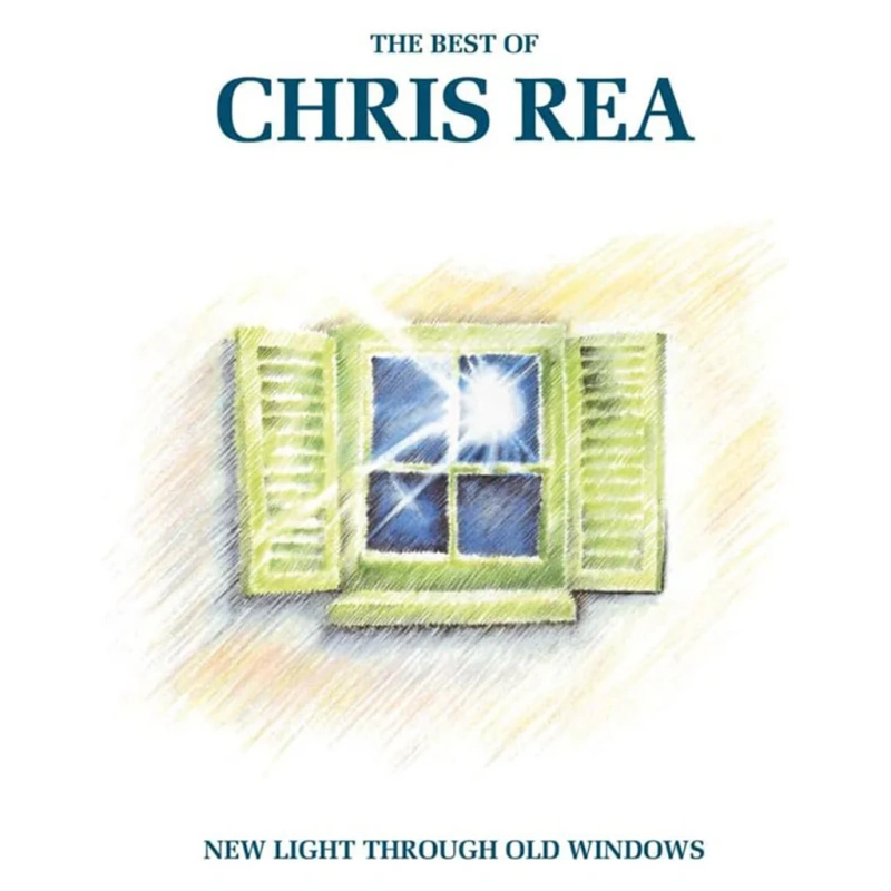 The Best Of Chris Rea - New Light Through Old Windows