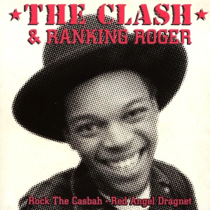 Rock The Casbah / Red Angel Dragnet
