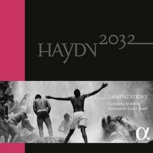 Haydn 2032 No.6: Lamentatione (with Kammerorchester Basel)