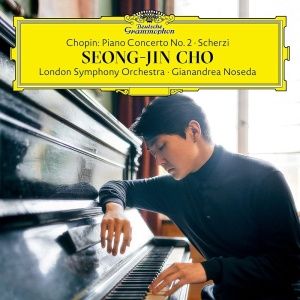 Seong-Jin Cho, London Symphony Orchestra, Gianandrea Noseda - Piano Concerto No.2; Scherzi