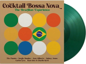 Cocktail Bossa Nova – The Brazilian Experience (Green Vinyl)