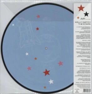 Kelly Watch The Stars (Special Edition Picture Disc)