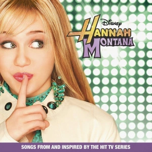 Hannah Montana – Hannah Montana (Songs From And Inspired By The Hit Tv Series) (Green Splatter Vinyl)