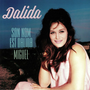 Son Nom Est Dalida / Miguel