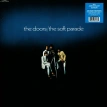 The Soft Parade (50th Anniversary Edition)