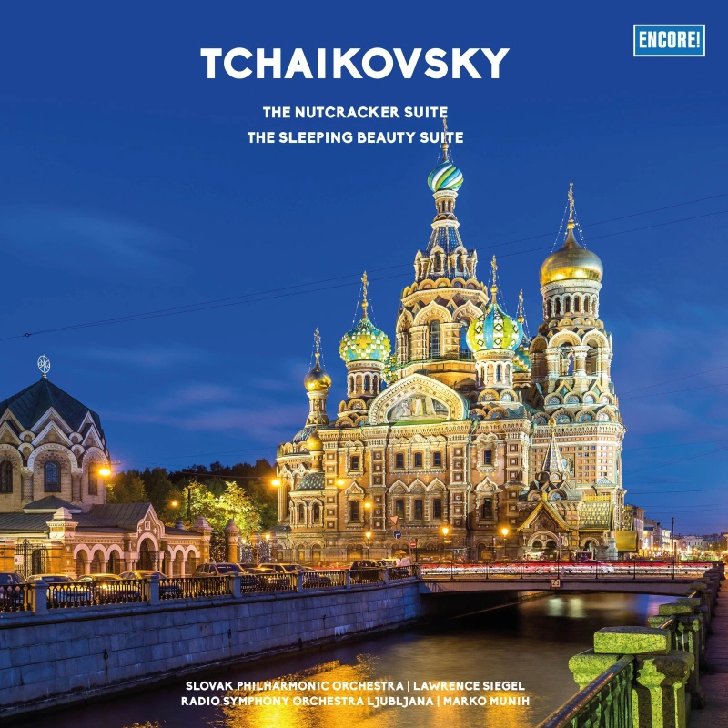 Slovak Philharmonic Orchestra, Laurence Siegel, Radio Symphony Orchestra Ljubljana, Marko Munih – Tchaikovsky: The Nutcracker Suite, The Sleeping Beauty Suite
