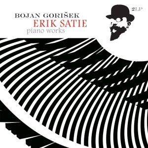 Bojan Gorisek: Erik Satie Piano Works