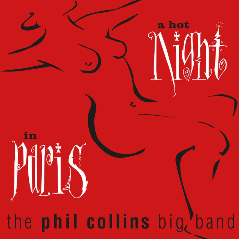 A Hot Night In Paris (The Phil Collins Big Band)